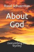 About God: Demystifying the Mystery