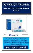 Power of Viagria 2019 Ultimate Definitive Guide: Everything about Viagria: Benefits, Side Effects, Benefits, Functions, Precautions for Rock Hard Erec