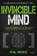 Invincible Mind: The Sports Psychology Tricks You Can Use to Build an Unbeatable Body and Mind!