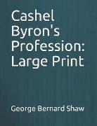 Cashel Byron's Profession: Large Print