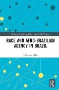 Race and Afro-Brazilian Agency in Brazil