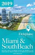 MIAMI & SOUTH BEACH - The Delaplaine 2019 Long Weekend Guide