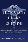 Why Physicians Die by Suicide