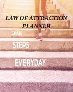 The Law of Attraction Planner: The Law of Attraction Goal Setting Monthly Planner Diary Scheduling Organizer to Increase Productivity, Happiness & Ti