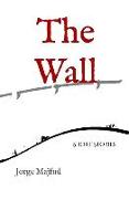 The Wall: Short Stories