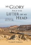 My Glory and the Lifter of My Head