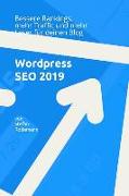 Wordpress Seo 2019: Bessere Rankings, Mehr Traffic Und Mehr Leser Für Deinen Blog
