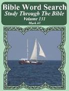 Bible Word Search Study Through the Bible: Volume 131 Mark #3