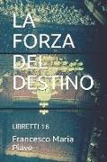 La Forza del Destino: Libretti 18