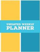 Undated Weekly Planner: 8.5 X 11 Inches 100 Weeks Daily Planner Monday to Sunday Notebook Organizer (Volume 7)