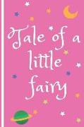 Tale of a Little Fairy: Wide Ruled Notebook/ Journal / Composition Book for Girls: Birthday Gift for My Angel