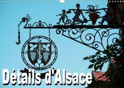 Détails d'Alsace (Calendrier mural 2020 DIN A3 horizontal)