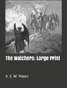 The Watchers: Large Print