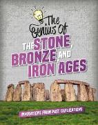 The Genius of the Stone, Bronze, and Iron Ages