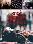 Book Review Journal: A Book Lovers Journal to Log All Your Cherished Book Stylish Reading Log for the Avid Reader