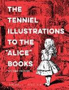The Tenniel Illustrations to the "alice" Books, 2nd Edition