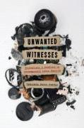 Unwanted Witnesses: Journalists and Conflict in Contemporary Latin America