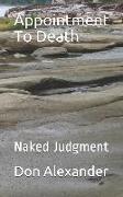 Appointment to Death: Naked Judgment