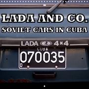 LADA AND CO. SOVIET CARS IN CUBA (Wall Calendar 2020 300 × 300 mm Square)