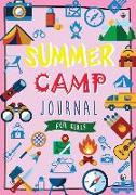 Summer Camp Journal for Girls: Summer Journal for Kids with Prompts Vacation Trip Diary Notebook Keepsake with Camp Memories and Gift for Girls