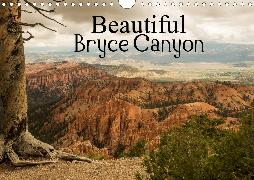 Beautiful Bryce Canyon (Wall Calendar 2020 DIN A4 Landscape)