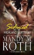 Seduced by the Highland Werewolf: An Immortal Highlander