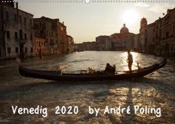 Venedig by André Poling (Wandkalender 2020 DIN A2 quer)