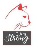 I Am Strong: Depression and Anxiety Journal with 100 Journal Prompts with Cat Design