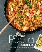 The New Paella Cookbook: Delicious One Pot Dinners from Spain (2nd Edition)