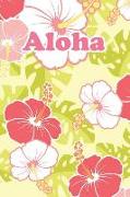 Aloha: 100+ Page Lined Notebook for the Island Life