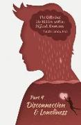 The Gifts That Lie Hidden Within Difficult Emotions (Part 4): Disconnection and Loneliness