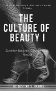 The Culture of Beauty I: Elective Surgery, Cosmetics, & Health