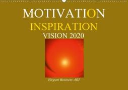 MOTIVATION - INSPIRATION - VISION 2020 (Wandkalender 2020 DIN A2 quer)