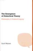 The Emergence of Dialectical Theory