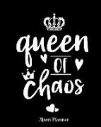 Queen of Chaos Mom Planner: 8x10 -150 Pages Orgainzer