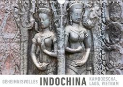 Geheimnisvolles Indochina Kambodscha, Laos, Vietnam (Wandkalender 2020 DIN A4 quer)