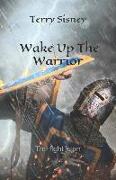 Wake Up the Warrior