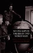 Mental Maps in the Era of Two World Wars