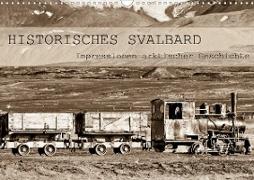 Historisches Svalbard (Wandkalender 2020 DIN A3 quer)