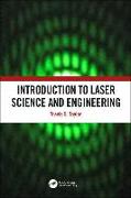 Introduction to Laser Science and Engineering