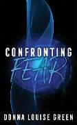 Confronting Fear