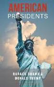 American Presidents Volume 2: Barack Obama and Donald Trump - 2 Books in 1!