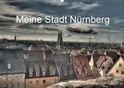 Meine Stadt Nürnberg 2020 (Wandkalender 2020 DIN A2 quer)