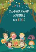 Summer Camp Journal for Kids: Summer Journal for Kids with Prompts Vacation Trip Diary Notebook Keepsake with Camp Memories and Gift for Girls or Bo