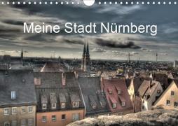 Meine Stadt Nürnberg 2020 (Wandkalender 2020 DIN A4 quer)