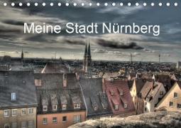 Meine Stadt Nürnberg 2020 (Tischkalender 2020 DIN A5 quer)
