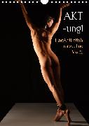 AKT-ung! FineArtFetish masculine Vol.2 (Wandkalender 2020 DIN A4 hoch)