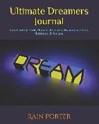 Ultimate Dreamers Journal: Low Content Book, Planner, Research, Brainstorm Ideas, Notebook, Recipes