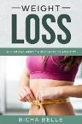 Why We Gain Weight and What to Do about It?: Complete Guide on Effective Diet, Healthy Meals, and Weight Loss Lifestyle