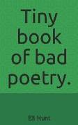 Tiny Book of Bad Poetry